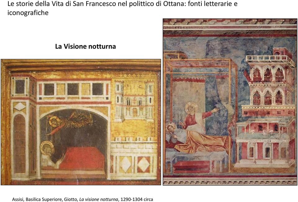 iconografiche La Visione notturna Assisi,