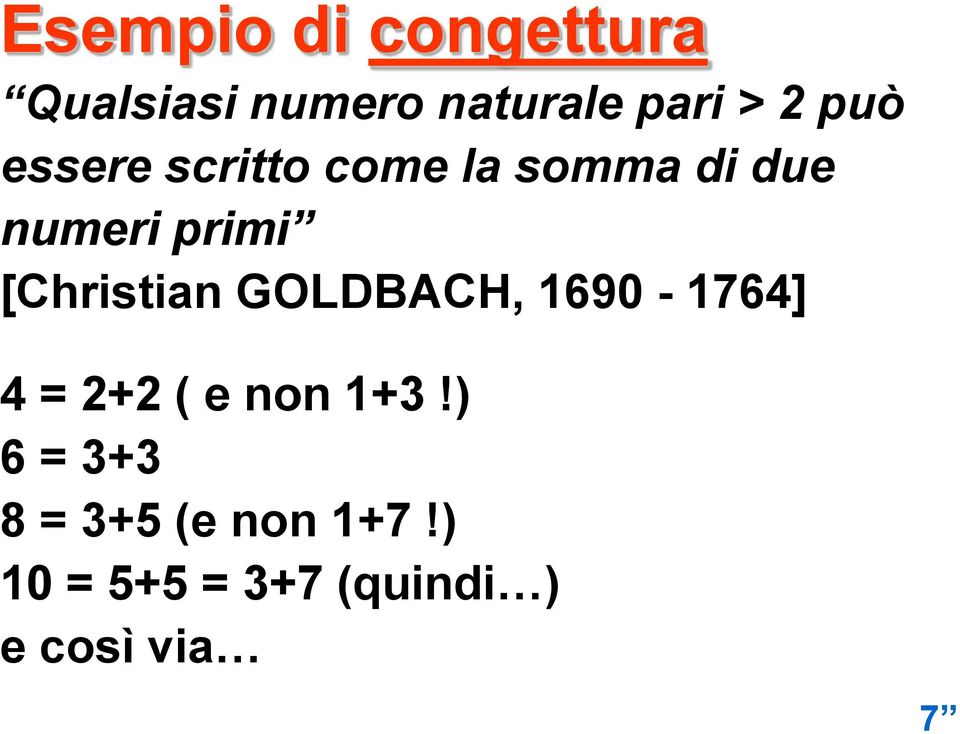 [Christian GOLDBACH, 1690-1764] 4 = 2+2 ( e non 1+3!