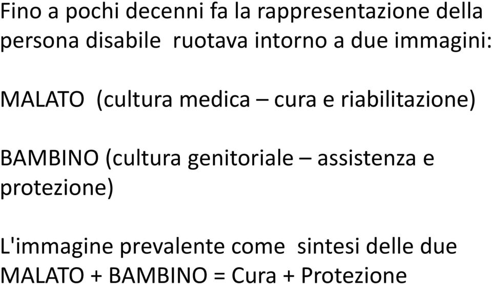 riabilitazione) BAMBINO (cultura genitoriale assistenza e protezione)