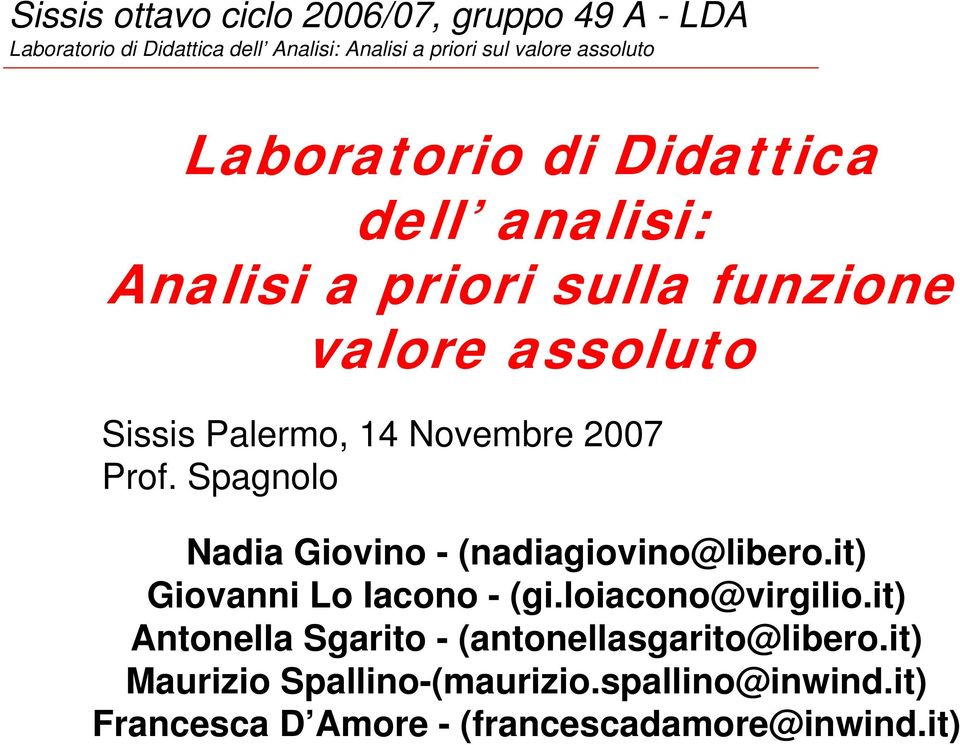it) Giovanni Lo Iacono - (gi.loiacono@virgilio.