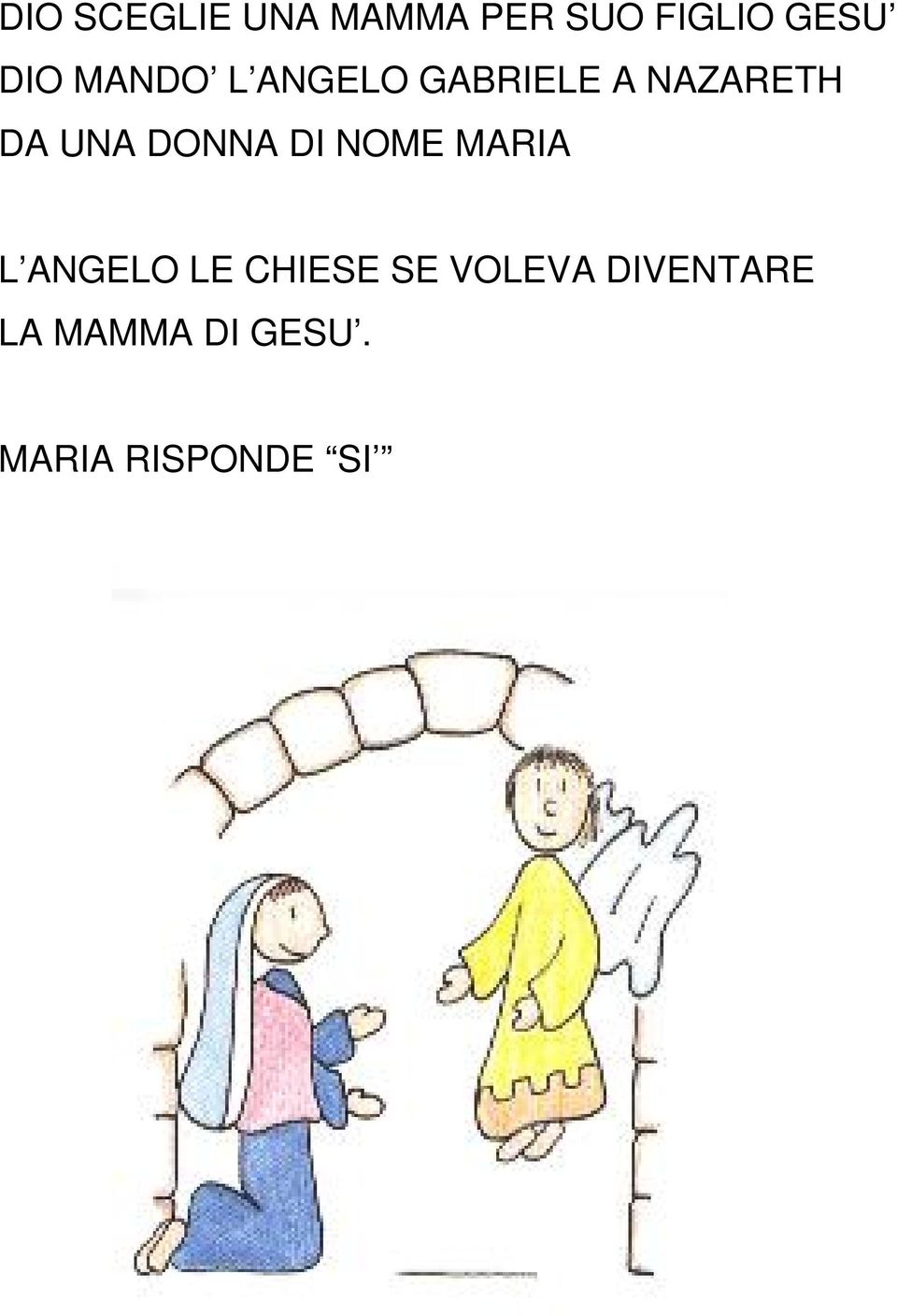 DONNA DI NOME MARIA L ANGELO LE CHIESE SE