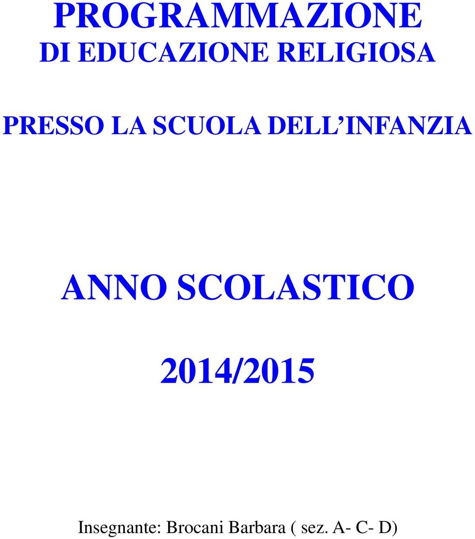 INFANZIA ANNO SCOLASTICO 2014/2015