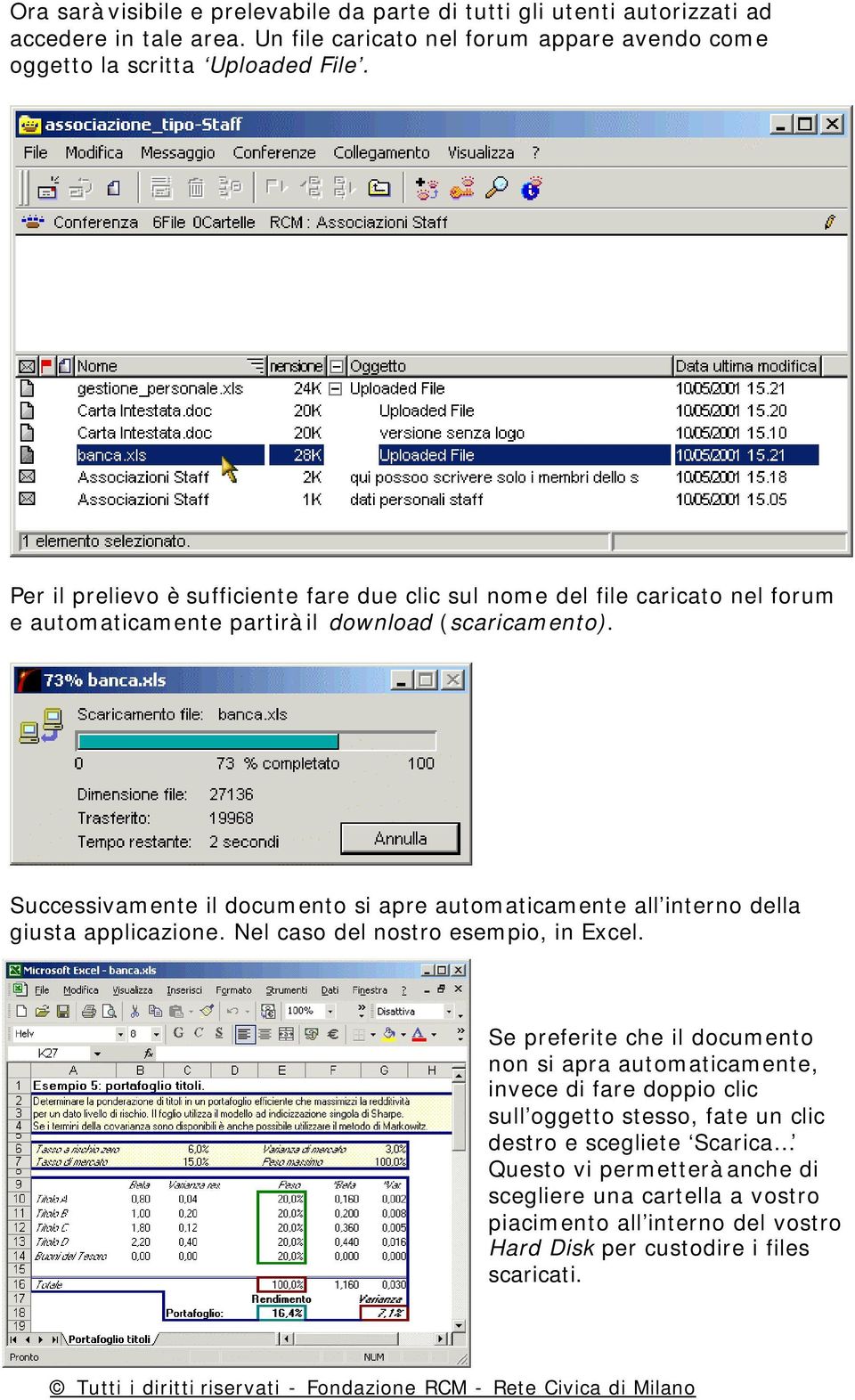 Successivamente il documento si apre automaticamente all interno della giusta applicazione. Nel caso del nostro esempio, in Excel.
