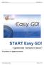 START Easy GO! Il gestionale sempre in tasca! Procedura di aggiornamento. Documentazione utente Pagina 1 di 18