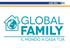 Il programma GLOBAL FAMILY prevede l accoglienza di uno studente straniero, che partecipa attivamente ad uno stage promosso da AIESEC Torino, presso