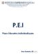 P.E.I. Piano Educativo Individualizzato. Anno Scolastico 201 /