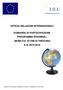 UFFICIO RELAZIONI INTERNAZIONALI DOMANDA DI PARTECIPAZIONE PROGRAMMA ERASMUS+ MOBILITA AI FINI DI TIROCINIO A.A. 2015/2016