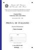 Progetto Pilota Valutazione della scuola italiana. Anno Scolastico 2003 2004 PROVA DI ITALIANO. Scuola Elementare. Classe Seconda. Codici.