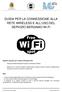 GUIDA PER LA CONNESSIONE ALLA RETE WIRELESS E ALL USO DEL SERVIZIO BERGAMO Wi-Fi